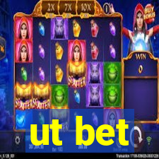 ut bet